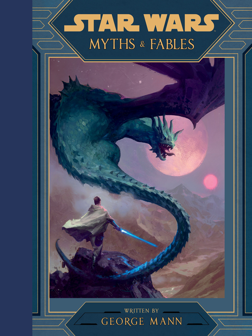 Title details for Star Wars Myths & Fables by Lucasfilm Press - Available
